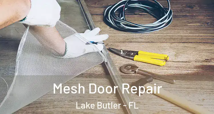 Mesh Door Repair Lake Butler - FL